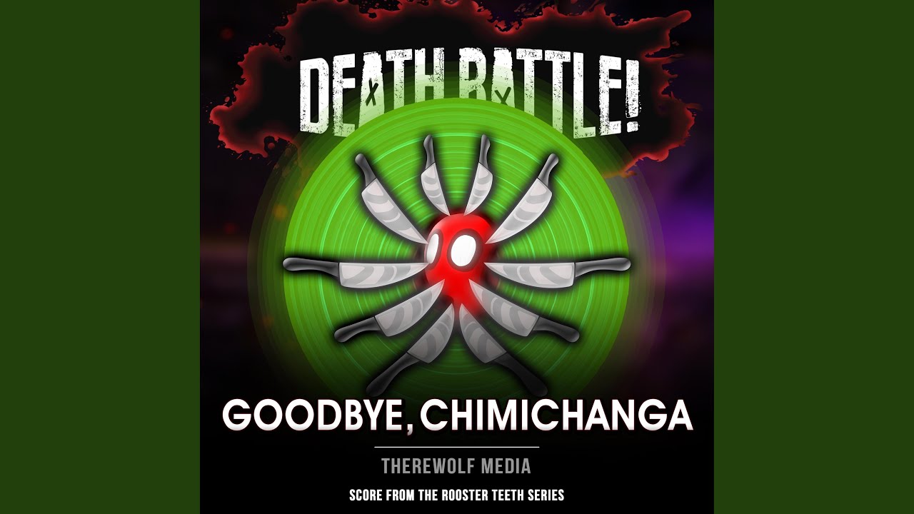 Death Battle: Goodbye, Chimichanga