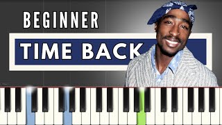 Tupac & Badstyle - Time Back | BEGINNER | Easy & Fast Piano Tutorial