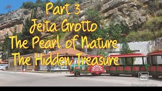 Part3 Trip To Jeita The pearl of nature  | Hidden Treasure of Lebanon