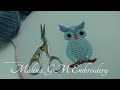 3D Embroidery | How to embroider an owl | detached stitch | Buttonhole Filling