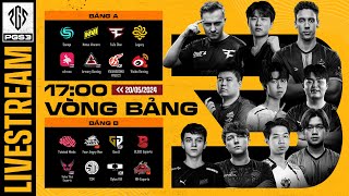 🏆[PGS 3] VÒNG BẢNG - A/B: NAVI, FAZE, 🇰🇷 GEN, 🇨🇳 4AM, 🇰🇷 DK, SQ, TWIS, 🇨🇳 NH, TSM, 🇹🇭 AG,...