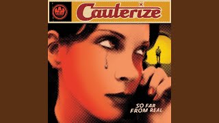 Video thumbnail of "Cauterize - Promise Me"