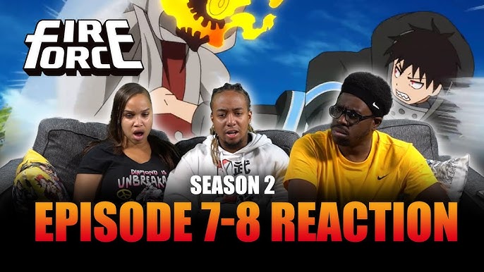 INCA DO MAL? ELA FOI POR VONTADE PRÓPRIA!  FIRE FORCE EPISÓDIO 06  TEMPORADA 2 REACT 