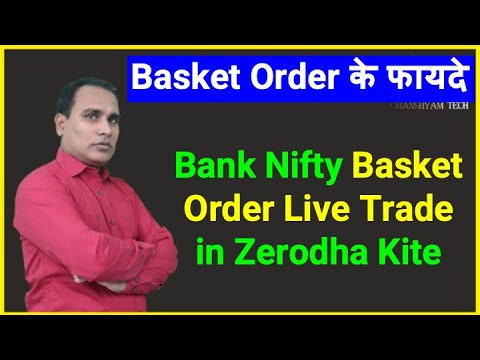 order & chaos 2  2022 Update  Bank Nifty Basket Order Live Trade in Zerodha Kite !! Basket Order के फायदे
