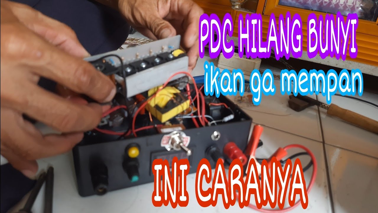 cara memperbaiki setrum pdc ga bunyi, juga ikan ga mempan