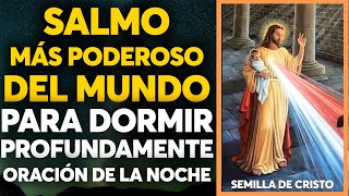 El Salmo más Poderoso del Mundo para Dormir Profundamente, Oración de la Noche