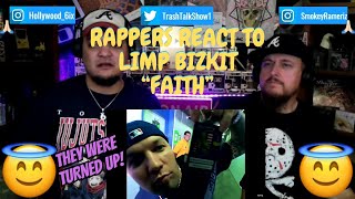 Rappers React To Limp Bizkit "Faith"!!!