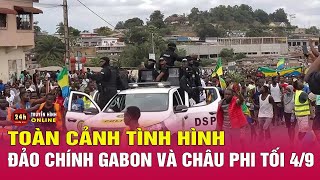 Toàn cảnh tình hình đảo chính Gabon và châu Phi tối 4\/9: Tướng Oligui Nguema tuyên thệ nhậm chức