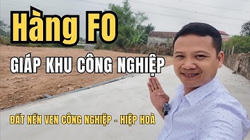 #22 Hiếm, Đất ven Công nghiệp tại Hiệp Hoà, Việt Nhật, Juteck, giá dưới 1 tỷ/lô | Ngô Chức BĐS