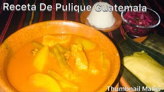 Receta De Pulique Guatemala Receta De Pulique Guatemala