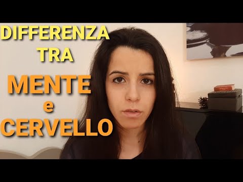 Video: Differenza Tra Mente E Cervello