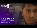 The Dark: Great Deceiver | Episode 3 | Breaking Point