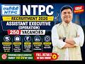 NTPC Recruitment 2026 | Assistant Executive (Operation) | 250 Vacancies | Full Details