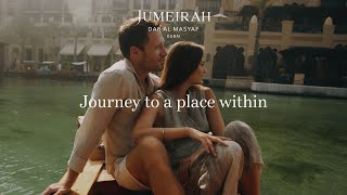 Jumeirah Dar Al Masyaf | Journey to a place within