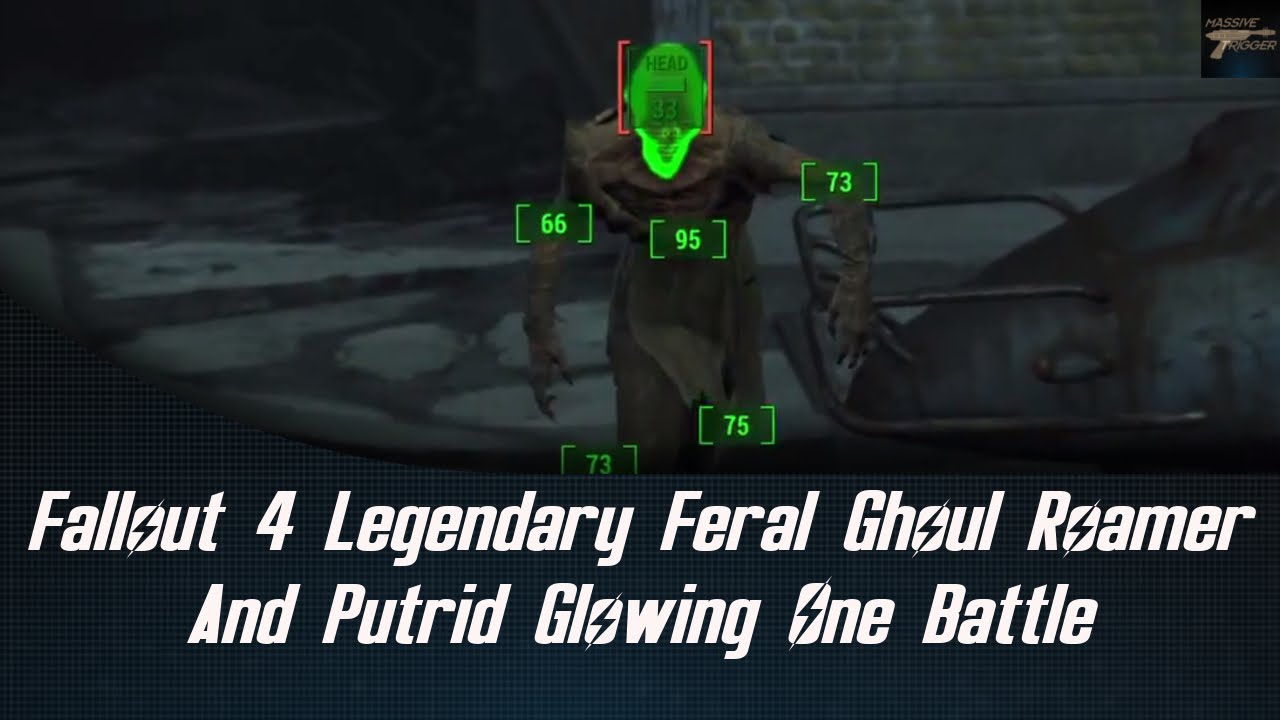 Fallout 4 Legendary Feral Ghoul Roamer And Putrid Glowing One Battle