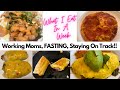 What I Eat In A Week On Keto + Fasting | Reality Of A Working Mom To Lose Weight