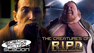 The Creatures Of R.I.P.D. | Science Fiction Station
