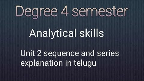 Degree 4 semester || unit 2 sequence and series || wrong number in sequence explanation in telugu