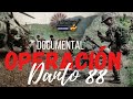 Operación Danto 88 Cronología de una Victoria
