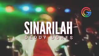 SINARILAH - DEDDY DORES