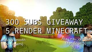 Giveaway 5 Render Di 300 Subs Kuy Subscribe