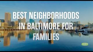Best Neighborhoods in Baltimore for Families
