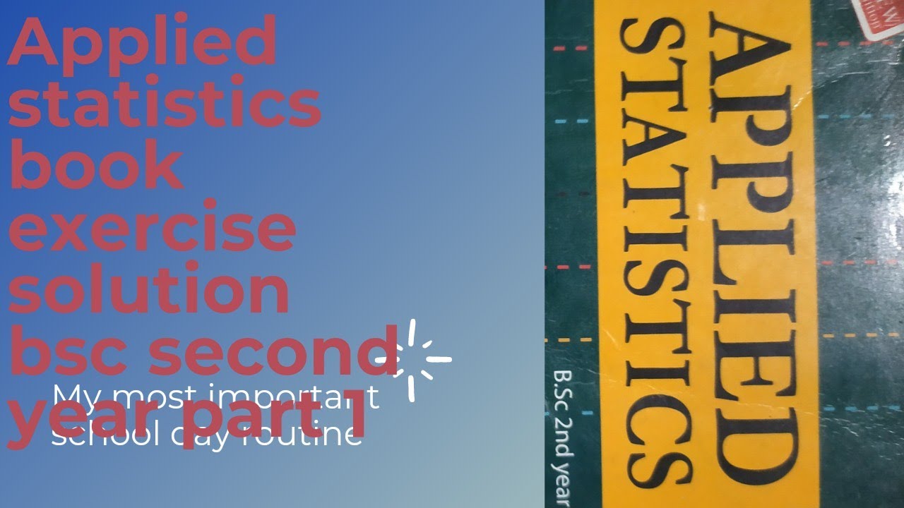Bsc second year methods of data summarization exercise solution part1