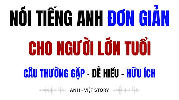 Luyện Nghe Nói Tiếng Anh Giao Tiếp Hàng Ngày | Học Tiếng Anh cho Người Lớn Tuổi