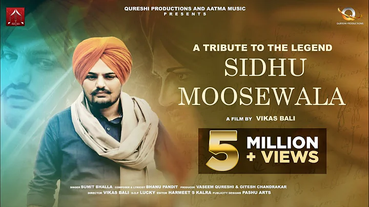 Sidhu Moosewala Official Video | A Tribute To Sidhu Moosewala | Sumit B | Bhanu P | Vikas Bali