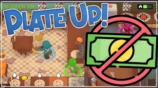 PlateUp! - WE DON'T NEED NO STINKIN' MONEY (4-Player Gameplay)