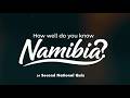 HOW WELL DO YOU KNOW NAMIBIA INDEPENDENCE QUIZ