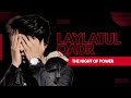 The night of power  laylatul  qadr  ft hamza sheikh sabherwal  islam quran fyp