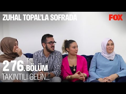 Takıntılı gelin! Zuhal Topal'la Sofrada 276. Bölüm