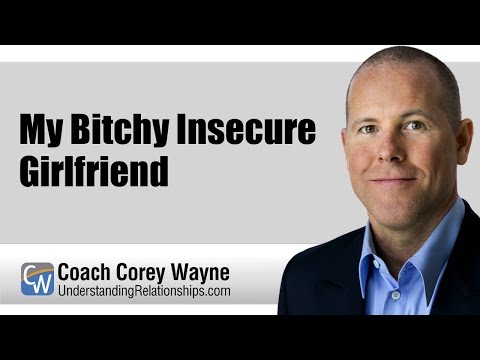 My Bitchy Insecure Girlfriend