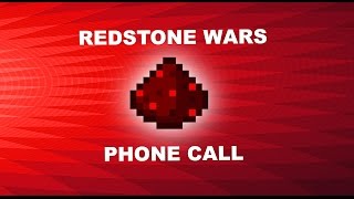 Redstone Wars: Phone Call