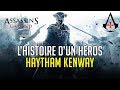 Haytham kenway  lhistoire dun hros de jeux vido