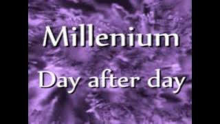 Millenium - Day after day