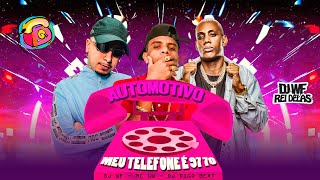 AUTOMOTIVO MEU TELEFONE É 97 70 - MC GW, DJ WF e DJ Digo Beat