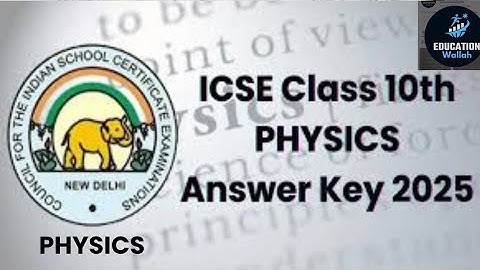 Answer key of Physics Class 10th ICSE 2025  #shortvideo #answerkey #physics #icse #subscribe