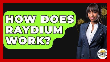 How Does Raydium Work? - CryptoBasics360.com