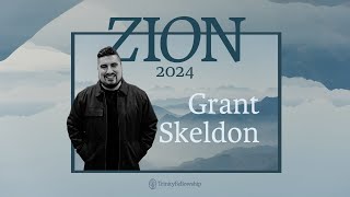 Grant Skeldon | Zion 2024