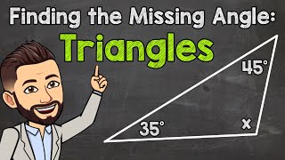 Missing Angles in Triangles | How to Find the Missing Angle of a Triangle Step by Step