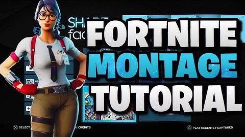 How I Make Fortnite Videos On SHAREfactory *UPDATED* (PS4 Tutuorial )