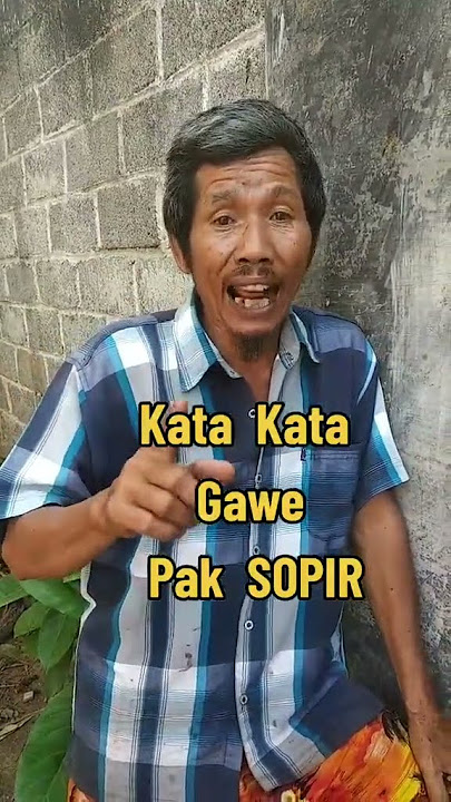 kata kata pak sopir.