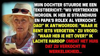 Ma We Vertrekken Morgen  Ik Verkocht Je Strandhuis En Papas Rolex  Maar Wat Ze Niet Wist