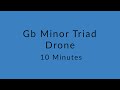 Gb minor triad drone sound