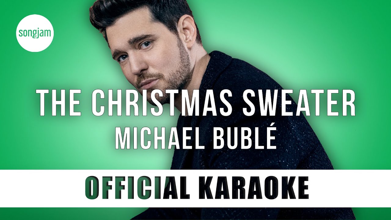 Michael Bublé - The Christmas Sweater (Official Karaoke Instrumental) | SongJam