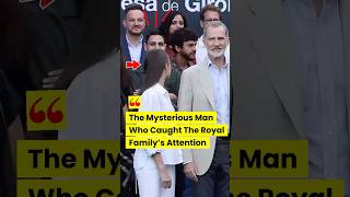 The Man Who Caught the Royal Family's Attention #royalspain #spain #leonor #felipevi #sofia #letizia