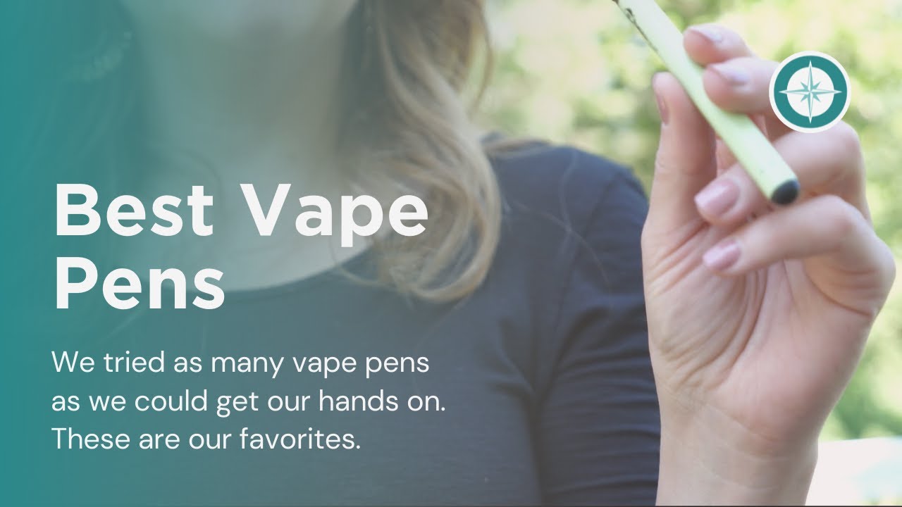 Best Vape Pen Brands