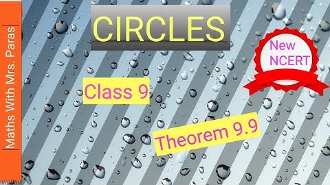 Chapter 9 Circles | Theorem 9.9
